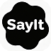 SayIt